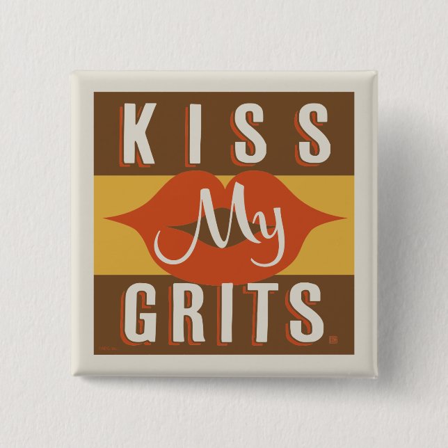 Kiss My Grits Knapp (Framsida)