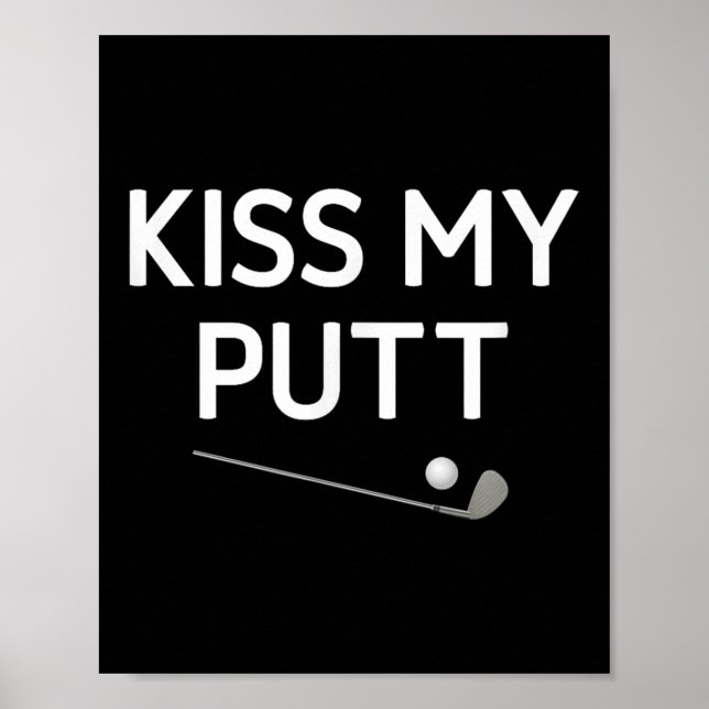 Kiss My Putt, Golf, Funny, Joke, Sarkastic Poster (Framsidan)