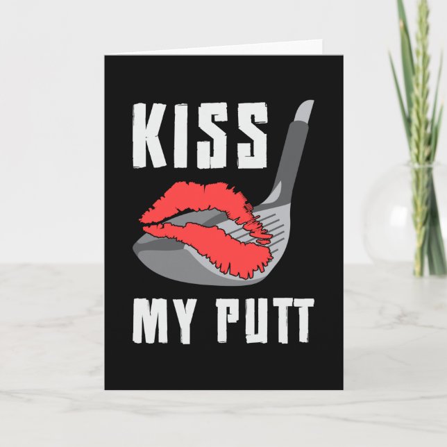 Kiss My Putt Golf Player Älskare Golfer Sports Fun Kort (Framsida)