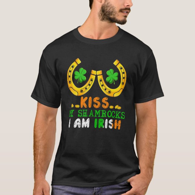 Kiss My Shamrocks Jag är Irish Funny Patrick S Day T Shirt (Framsida)