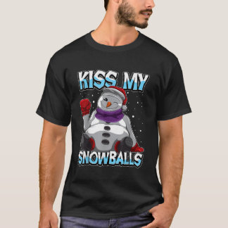 Kiss My Snowbollar Lung Julafton Pun for Winter Se T Shirt