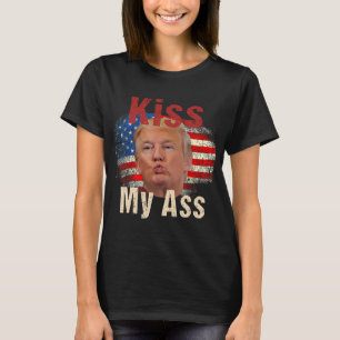 Kiss My Trump Funny T Shirt
