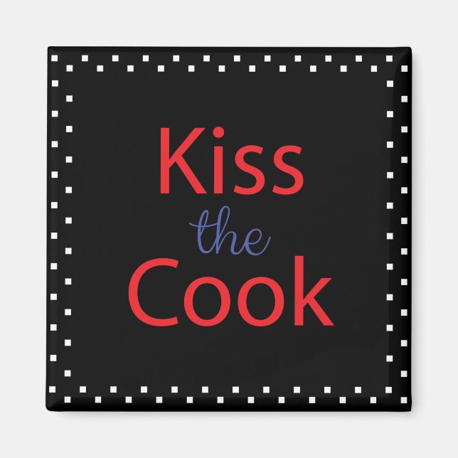 Kiss the Cook Magnet (Framsidan)