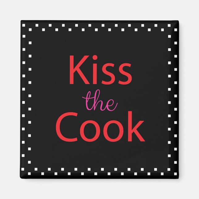 Kiss the Cook Magnet (Framsidan)