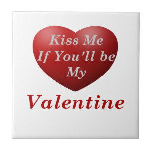 Kissa mig om du blir min Valentine Kakelplatta