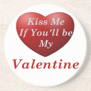 Kissa mig om du blir min Valentine Underlägg