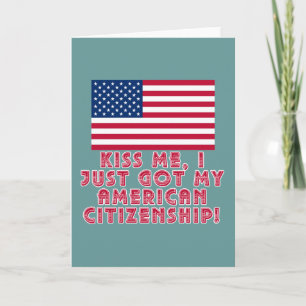 Kissar jag bara Har mitt amerikanska medborgarskap Kort