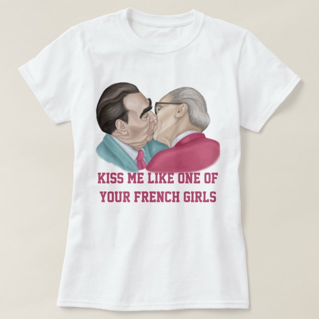 Kissar mig som en av dina Franskar Girls T-Shirt (Design framsida)