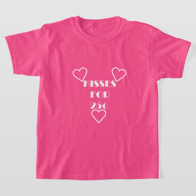 Kisses för 25 cent - Girls grundläggande  T Shirt (Laydown)