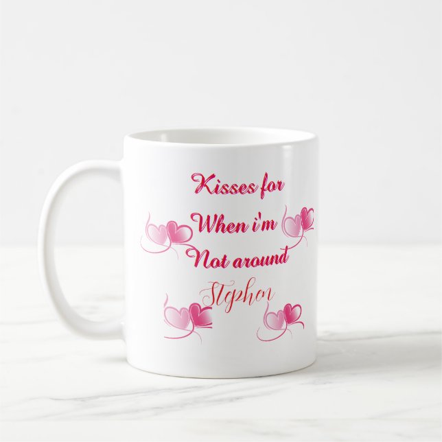 Kisses when I'm not around valentines day quote  Kaffemugg (Vänster)