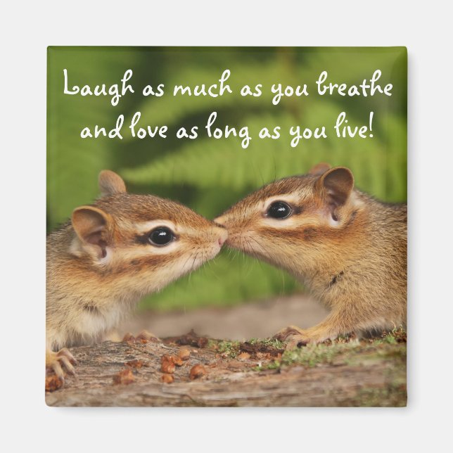 Kissing Baby Chipmunks Laugh Quote Magnet (Framsidan)