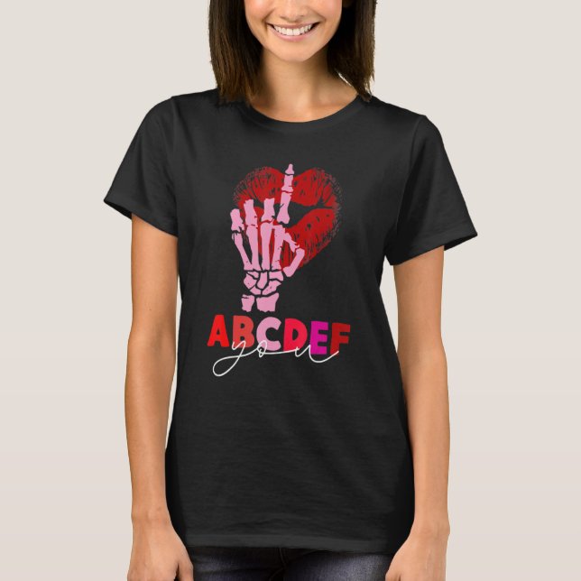 Kissy Läppar Skeleton Hand ABCDEF-You Funny Valent T Shirt (Framsida)