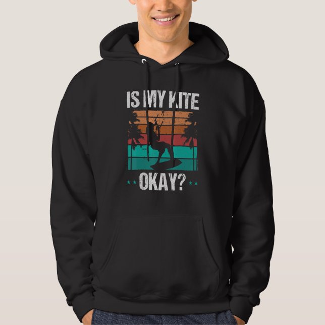 Kitboarder Funny Is my Kite okay Humor Kitesurfer  Hoodie (Framsida)