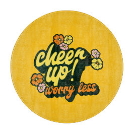 KITCHEN CHEER UP WORRY LESS CUTTING BOARD 