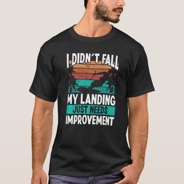 Kiteboarder Landings need Improvement Kitesurfer K T Shirt (Framsida)