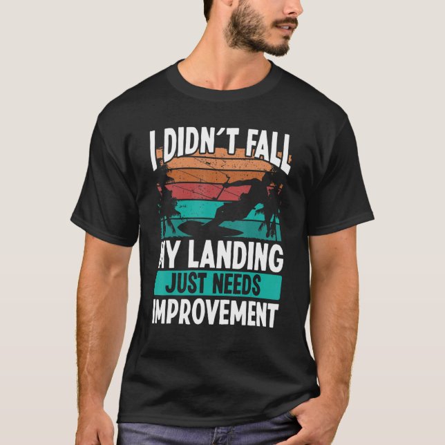 Kiteboarder Landings need Improvement Kitesurfer K T Shirt (Framsida)