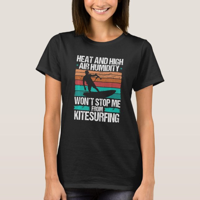 Kiteboarding Heat Funny Kiteboarder Kitesurfer Win T Shirt (Framsida)