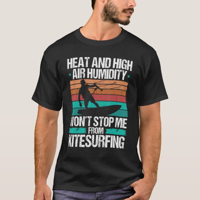 Kiteboarding Heat Funny Kiteboarder Kitesurfer Win T Shirt (Framsida)