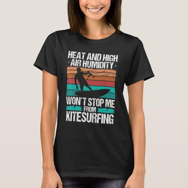Kiteboarding Heat Funny Kiteboarder Kitesurfer Win T Shirt (Framsida)