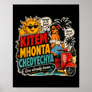 Kitem Mhonta Chedyechya Goa Vibes Poster