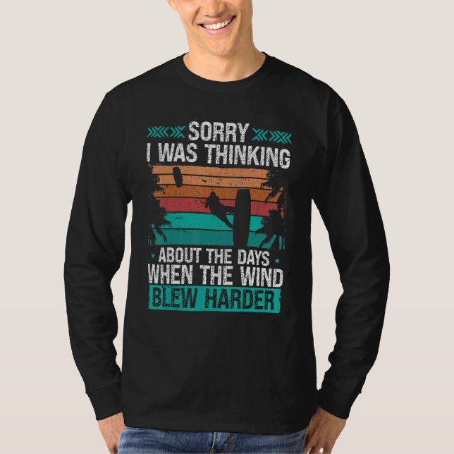 Kitesurfer Funny Sorry I was thinking Humor Kitebo T Shirt (Framsida)