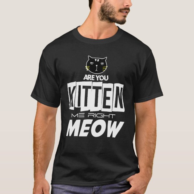 Kitten mig Höger Meow T Shirt (Framsida)