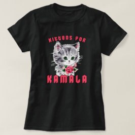 Kittens for Kamala T Shirt