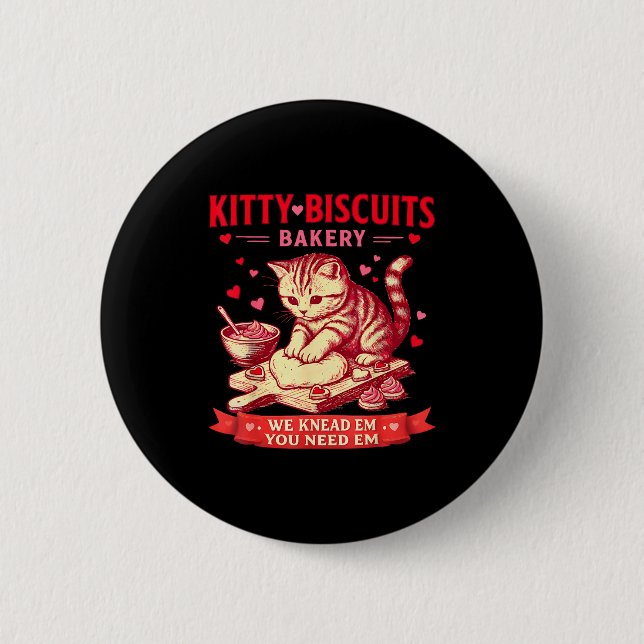 Kitty Biscuits Bageri Vi Knådar Dom Du Behöver Dom Knapp (Framsida)