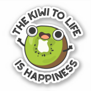 Kiwi till livet är en lycklig frukt.. klistermärken