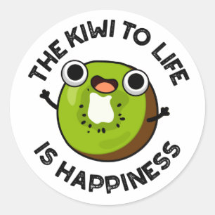 Kiwi till livet är en lycklig frukt.. runt klistermärke
