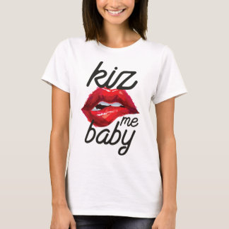 Kiz me baby t shirt