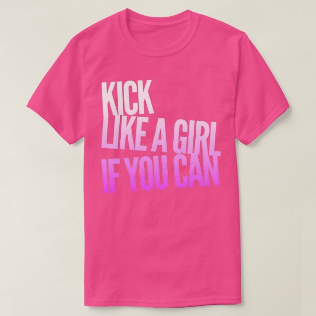 Kjock som en flicka om man kan vit Rosa T Shirt (Design framsida)