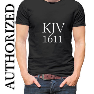 KJV 1611 Black and White Christian T Shirt