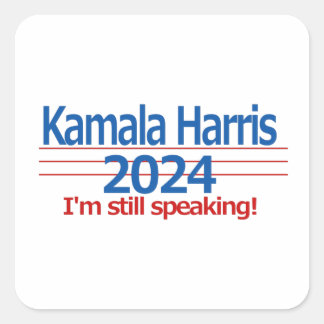 KKamala Harris 2024 Jag talar fortfarande! Fyrkantigt Klistermärke