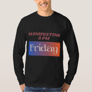 Kl 17.00 i Fredag Humor T Shirt
