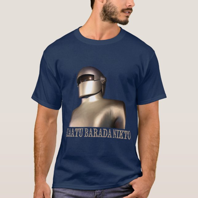 Klaatu Barada Nikto Robot SiFi Design T Shirt (Framsida)