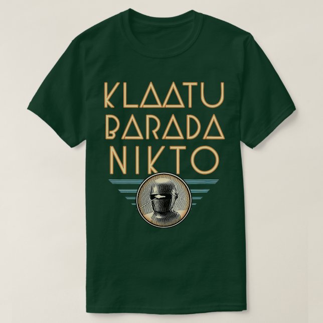 Klaatu Barada Nikto T Shirt (Design framsida)
