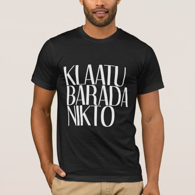 KLAATU BARADA NIKTO T SHIRT (Framsida)