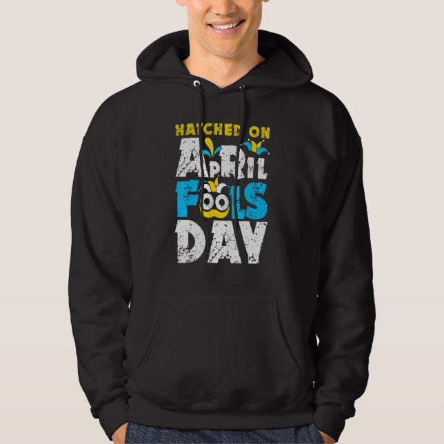 Kläckade skämt på aprildagen hoodie (Framsida)