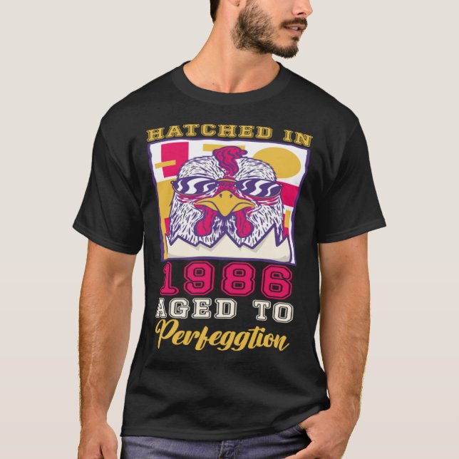 Kläckt 1986 Åldras till Perfeggtion T Shirt (Framsida)