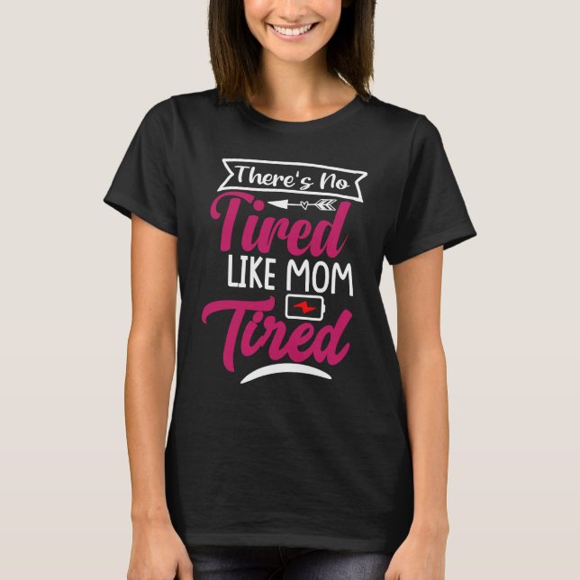 Kläder från mors dag, underbarare mamma, trött mam t shirt (Framsida)