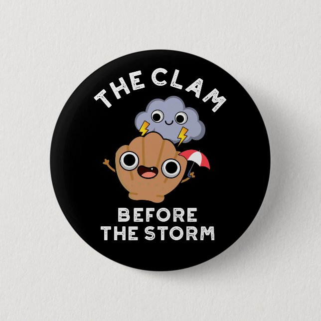 Klam före stormen Weather Pun-Mörken BG Knapp (Framsida)