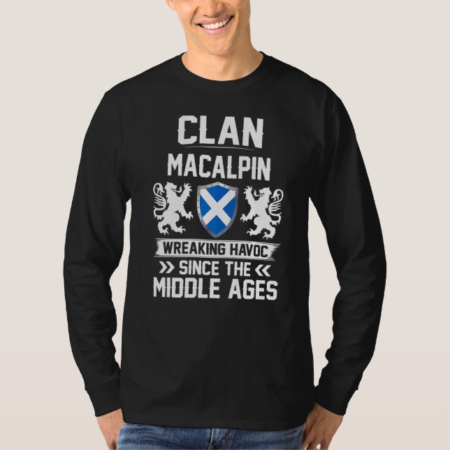 Klan Macalpin Scottish Family Klan Scotland Wreaki T Shirt (Framsida)