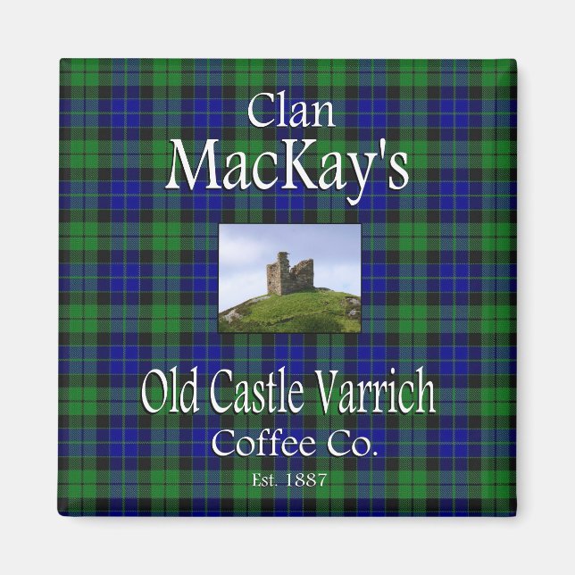 Klan MacKays gamla Castle Varrich Coffee Co. Magnet (Framsidan)
