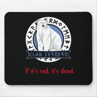Klan Sverker "Om det är Red är det Dead" Mousepad Musmatta