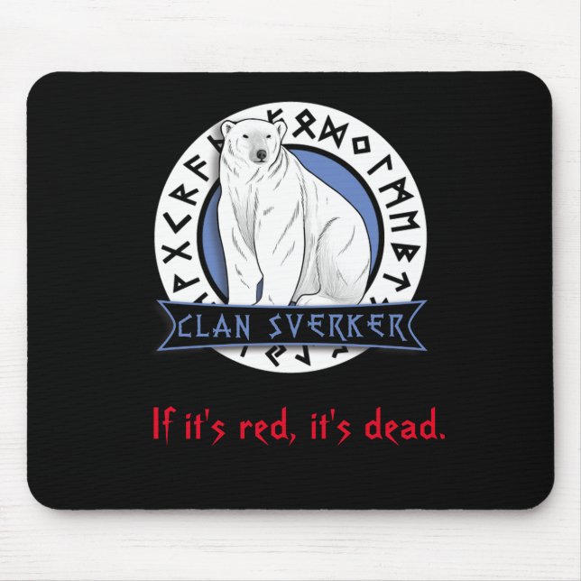 Klan Sverker "Om det är Red är det Dead" Mousepad Musmatta (Framsidan)