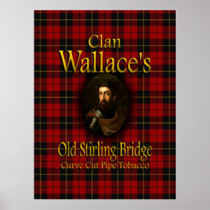 Klan Wallace's Old Stirling Bridge Pipe Tobacco Poster