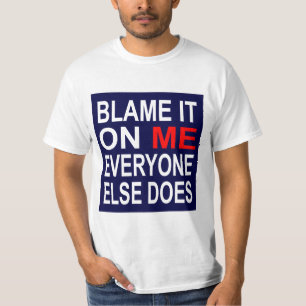 Klandra det på mig T-tröja Tee Shirt