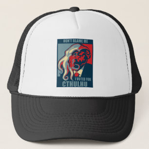 Klandra inte mig, mig röstade för Cthulhu Truckerkeps