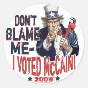 Klandra inte mig, mig röstade McCain utrustar Runt Klistermärke